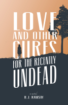 book cover for Love and Other Cures for the Recently Undead
