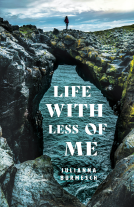 book cover for Life With Less Of Me