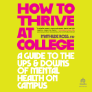 book cover for How to Thrive at College