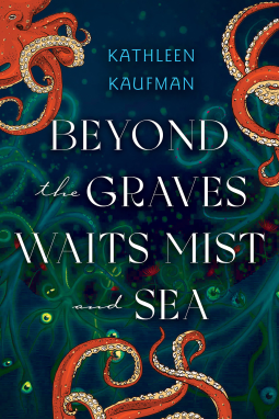 book cover for Beyond the Graves Waits Mist and Sea