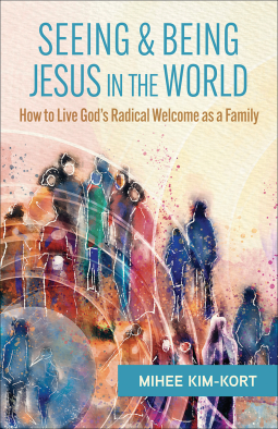 book cover for Seeing and Being Jesus in the World
