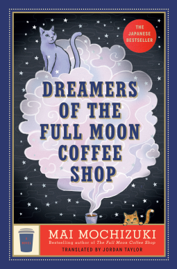 book cover for Dreamers of the Full Moon Coffee Shop
