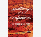 book cover for Anatomy of a Confession: The Debra Milke Case