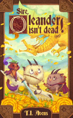 book cover for Sire, Oleander isn't dead! (Yet)