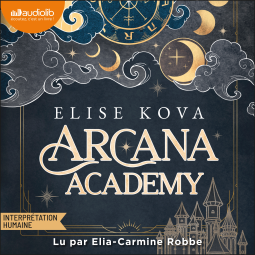 Couverture du livre pour Arcana Academy, tome 1