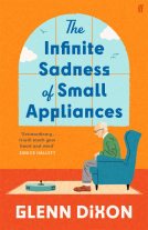 book cover for The Infinite Sadness of Small Appliances