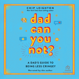 book cover for Dad Can You Not?