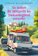 Buchcover für Sie haben Ihr Hörgerät im Swimmingpool versenkt