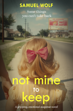 book cover for Not Mine to Keep