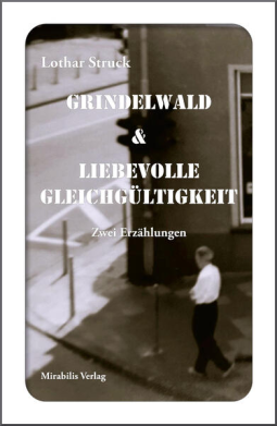 Buchcover für Grindelwald & Liebevolle Gleichgültigkeit