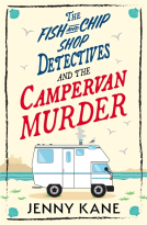 book cover for The Fish and Chip Shop Detectives and the Campervan Murder
