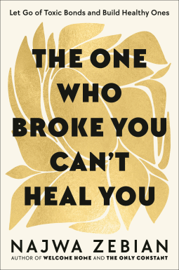 book cover for The One Who Broke You Can't Heal You