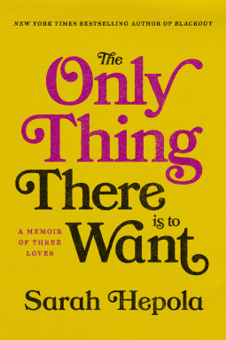 book cover for The Only Thing There Is to Want