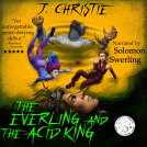 book cover for The Everling and the Acid King