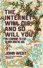 Cover Image: The Internet Will Die, and So Will You