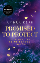 Buchcover für Promised to protect – Er begleicht seine Schuld. Immer.