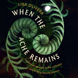 book cover for When the Ache Remains