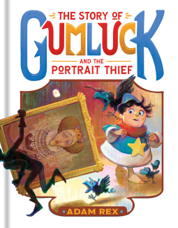 book cover for The Story of Gumluck and the Portrait Thief