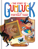 book cover for The Story of Gumluck and the Portrait Thief
