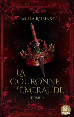 Couverture du livre pour La Couronne d'émeraude - tome 2 - Les Cendres de la Royauté