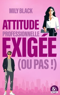 Couverture du livre pour Attitude professionnelle exigée (ou pas)