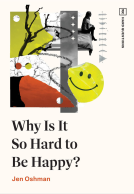 book cover for Why Is It So Hard to Be Happy?