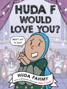 book cover for Huda F Would Love You?: A Graphic Novel