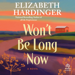 book cover for Won't Be Long Now