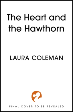 book cover for The Heart and the Hawthorn