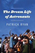 book cover for The Dream Life of Astronauts