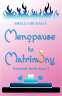 Cover Image: Menopause to Matrimony