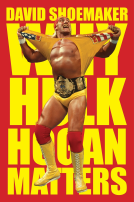 book cover for Why Hulk Hogan Matters