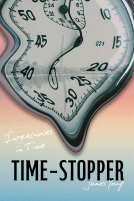 book cover for Time-Stopper: Interludes in Time
