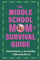 book cover for The Middle School Mom's Survival Guide