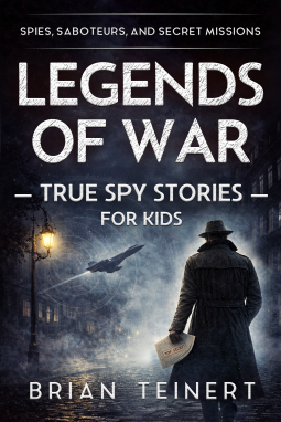 book cover for Legends of War: Spies, Saboteurs, and Secret Missions