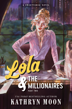 book cover for Lola & the Millionaires: Part Two (Deluxe Edition)