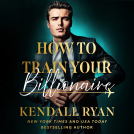 book cover for How to Train Your Billionaire