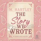 book cover for The Story We Wrote