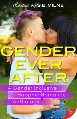 book cover for Gender Ever After: A Gender Inclusive Sapphic Romance Anthology