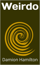 book cover for Weirdo: A Work of Fiction