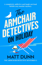 book cover for The Armchair Detectives on Holiday (The Armchair Detective Mysteries Book 2)