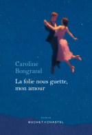 Couverture du livre pour La folie nous guette, mon amour