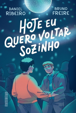 book cover for Hoje eu quero voltar sozinho