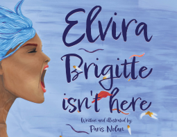 book cover for Elvira Brigitte Isn’t Here
