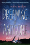 Cover Image: Dreaming of Antigone
