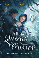 book cover for All the Queens’ Curses