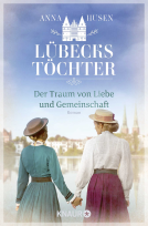 Buchcover für Lübecks Töchter. Der Traum von Liebe und Gemeinschaft