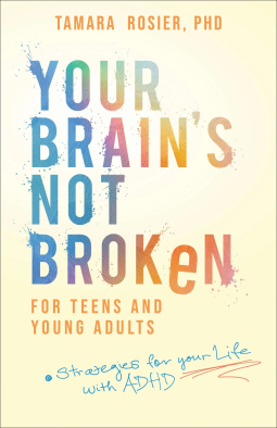 book cover for Your Brain's Not Broken for Teens and Young Adults