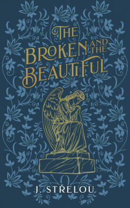 book cover for The Broken and the Beautiful
