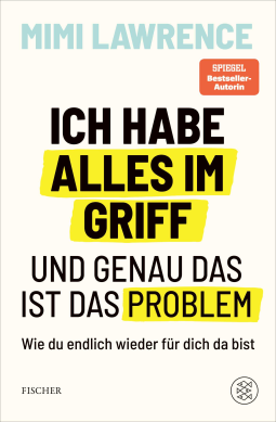 Buchcover für Ich habe alles im Griff – und genau das ist das Problem